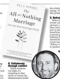  ??  ?? Social psychology researcher Eli Finkel unlocks strategies for wedded bliss in his new book.