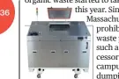  ??  ?? Biohitech’s digesters can break down 800 pounds to 2,400 pounds of waste per day, depending on their size