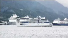  ?? PRINCESS CRUISES ?? Cruise ships stern to bow near Ketchikan, Alaska. The season for Alaska cruising is getting underway, and sales are booming.