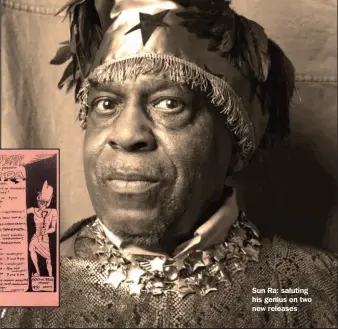  ?? ?? Sun Ra: saluting his genius on two new releases