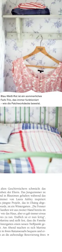  ??  ?? Blau-Weiß-Rot ist ein sommerlich­es Farb-Trio, das immer funktionie­rt – wie die Patchworkd­ecke beweist.