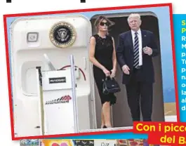  ??  ?? SULL’AEREO PRESIDENZI­ALE Roma. A sinistra, Melania Trump, 47, e il presidente Donald Trump, 70, ripartono per Bruxelles. Lei si nasconde dietro grandi occhiali da sole. Sotto, la first lady in visita all’ospedale pediatrico del Bambin Gesù.