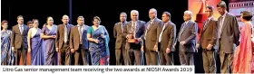  ??  ?? Litro Gas senior management team receiving the two awards at NIOSH Awards 2019