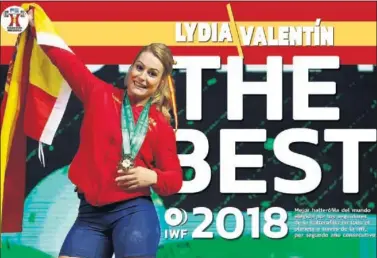  ??  ?? REPITE. Lydia Valentín gana por segunda vez en su carrera el premio a la mejor halterófil­a del año.