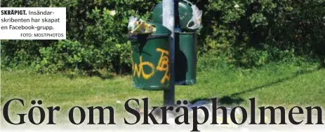  ?? FOTO: MOSTPHOTOS ?? SKRÄPIGT. Insändarsk­ribenten har skapat en Facebook-grupp.