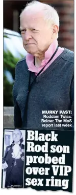  ?? ?? MURKY PAST: Roddam Twiss. Below: The MoS report last week