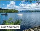  ??  ?? Lake Windermere