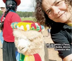  ??  ?? Selfi sa lamom u Peruu, u okolini Kuska, drevne
prestonice Inka