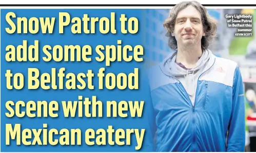  ?? KEVIN SCOTT ?? Gary Lightbody of Snow Patrol in Belfast thissummer