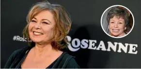  ??  ?? Roseanne Barr lost her recently revived show after a tweet aimed at former presidenti­al aide Valerie Jarrett, inset. AP/GETTY IMAGES