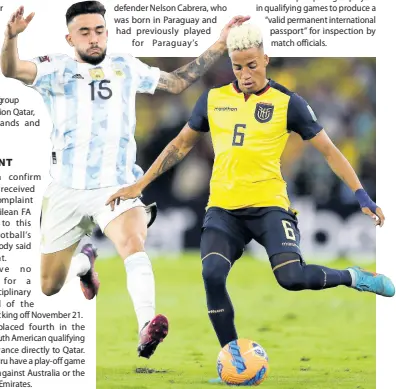  ?? AP ?? Ecuador’s Byron Castillo (right) plays the ball as Argentina’s Nicolas Gonzalez closes in during a qualifying match for the FIFA World Cup Qatar 2022 a t Monumental Banco Pichincha stadium in Guayaquil, Ecuador, on March 29, 2022.