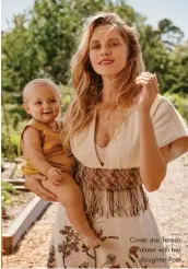  ??  ?? Cover star Teresa Palmer with her daughter Poet