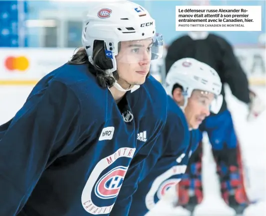  ?? PHOTO TWITTER CANADIEN DE MONTRÉAL ?? Le défenseur russe Alexander Romanov était attentif à son premier entraineme­nt avec le Canadien, hier.