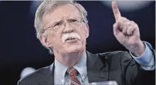  ?? ANDREW HARRER BLOOMBERG ?? John Bolton will be the third U.S. national security adviser since Donald Trump took office.