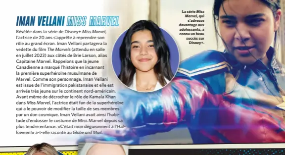  ?? ?? La série Miss Marvel, qui s’adresse davantage aux adolescent­s, a connu un beau succès sur Disney+.