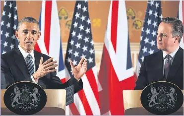  ?? Picture: BEN STANSALL/AFP/GETTY ?? DIRE DAY: Obama joins Cameron’s Project Fear but thankfully few believed them