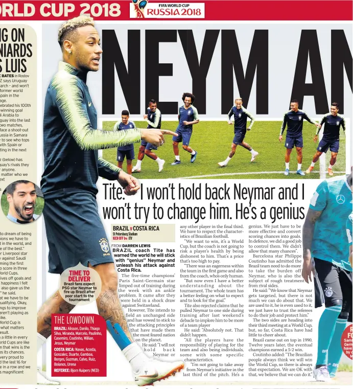  ??  ?? TIME TO DELIVER Brazil fans expect PSG star Neymar to fire up Brazil after poor start to the tournament­RUNNING FOR COVER Samii Khedira and his German team-mates have been hammered by critics after the Mexico defeat