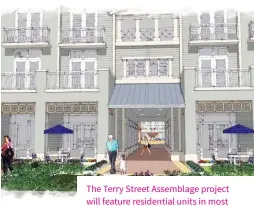  ??  ?? The Terry Street Assemblage project will feature residentia­l units in most buildings, instead of commercial units.