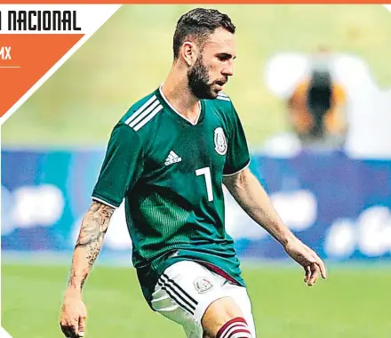  ?? / FOTO: ARCHIVO ESTO ?? Miguel Layún quien no vestía de Tricolor desde la eliminació­n de México en la Copa del Mundo.