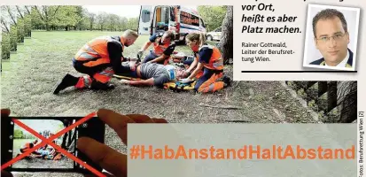  ??  ?? Facebook- Kampagne der Wiener Rettung gegen Schaulusti­ge mit Handys bei Einsätzen