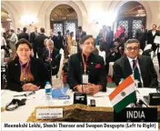  ??  ?? Meenakshi Lekhi, Shashi Tharoor and Swapan Dasgupta (Left to Right)