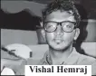  ?? ?? Vishal Hemraj