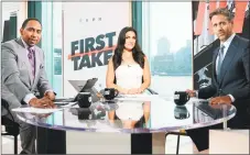  ?? ESPN Images ?? ESPN anchor Molly Qerim, center, on the set of First Take with Stephen A. Smith, left, and Max Kellerman.