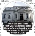  ??  ?? There are still fewer first-year undergradu­ates than before university fees increased to £9,000 a year in 2012