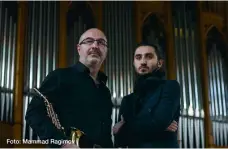  ??  ?? Rain Sultanov und Isfar Sarabski kombiniere­n Saxofon und Orgel. Foto: Mammad Ragimov