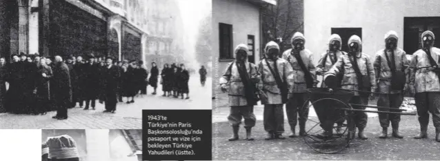  ?? ?? 1943’te Türkiye’nin Paris Başkonsolo­sluğu’nda pasaport ve vize için bekleyen Türkiye Yahudileri (üstte).