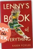  ??  ?? Lenny’s Book of Everything by Karen Foxlee (Allen &amp;Unwin, RRP $22.99)