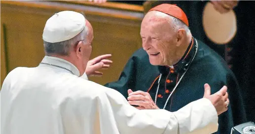  ?? AP (FILE PHOTO) ?? Pope Francis and American cardinal Theodore McCarrick, who faces allegation­s involving boys as young as 11.