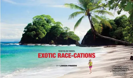  ??  ?? Ultrarunne­r Amanda Mcintosh running at the beach in Punta Leona, Costa Rica
