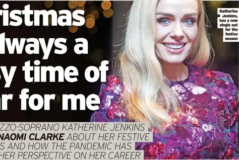  ?? ?? Katherine Jenkins, has a new single out for the festive season
