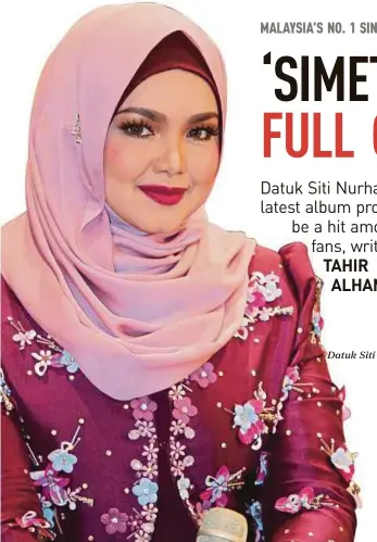  ??  ?? Datuk Siti Nurhaliza