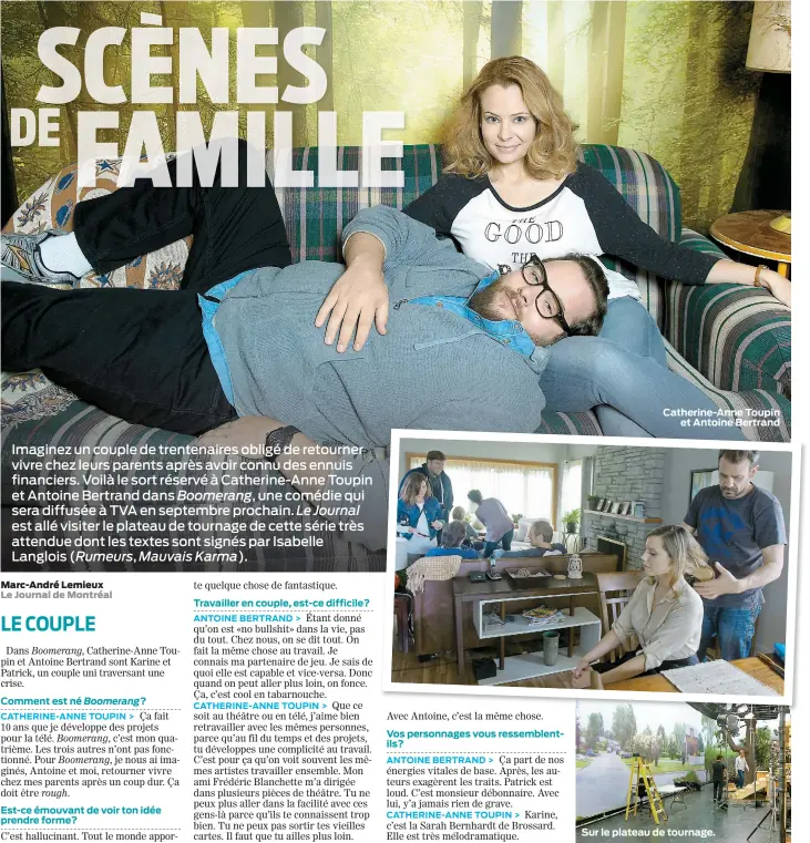  ??  ?? Catherine-Anne Toupin
et Antoine Bertrand
Sur le plateau de tournage.