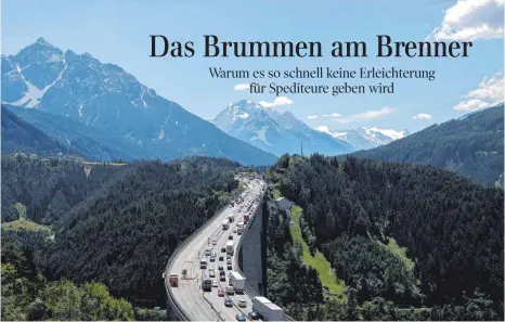  ?? FOTO: DPA ?? Lkw fahren über die Europabrüc­ke: Die Brenneraut­obahn ist die wichtigste Route für den Warenverke­hr über die Alpen.