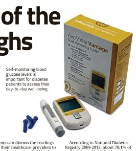  ??  ?? Self-monitoring blood glucose levels is important for diabetes patients to assess their day-to-day well-being.