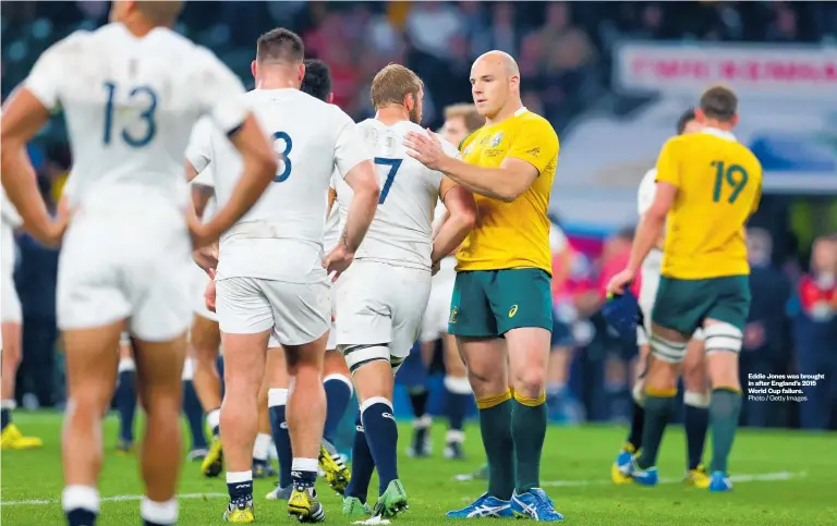  ?? Photo / Getty Images ?? Eddie Jones was brought in after England’s 2015 World Cup failure.