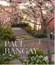  ??  ?? Small Garden Design by
Paul Bangay, Penguin Random House, $65, is available in bookstores and online.