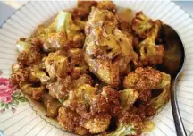  ?? PHOTO: 123RF ?? This subtly spiced roasted cauliflowe­r is a perfect winter meal.