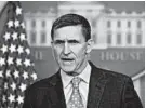  ?? CAROLYN KASTER/AP 2017 ?? Then-national security adviser Michael Flynn speaks during a briefing at the White House. An appeals court seems skeptical it should order the dismissal of the case against Flynn.