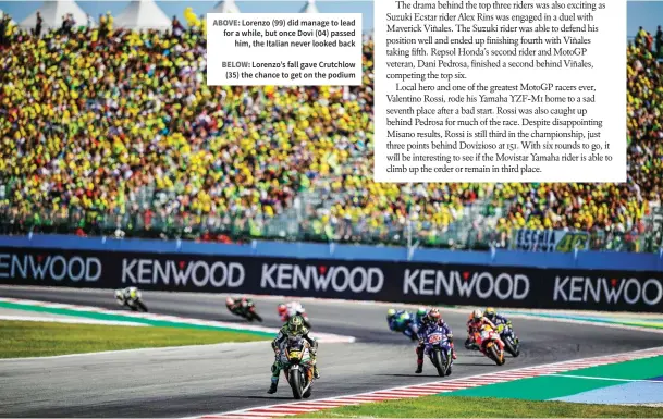  ??  ?? BELOW: Lorenzo’s fall gave Crutchlow (35) the chance to get on the podium