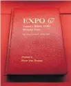  ??  ?? Above, Drapeau had underlined passages in his copy of a 1967 collection of essays by Pierre de Coubertin, the father of the modern Olympics. At right is a leather-bound copy of Expo 67: Canada’s Billion Dollar Birthday Party, which was presented to...