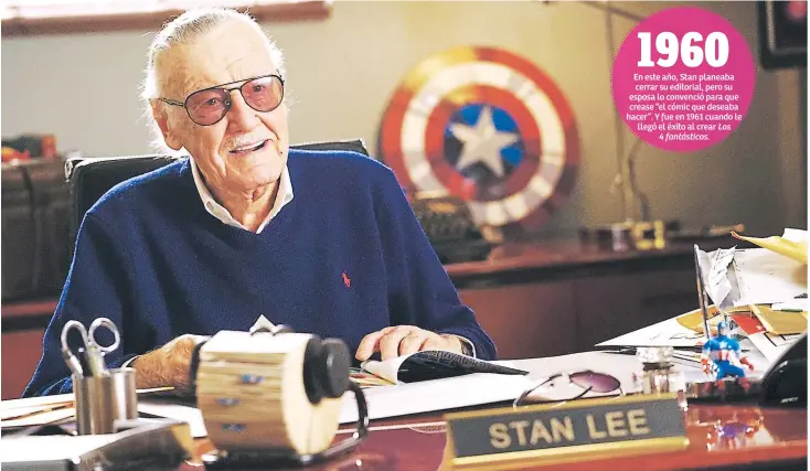  ??  ?? ARTISTA. Stan Lee comenzó a dibujar sus historias a los 18 años. Él creó más de 60 superhéroe­s y también se destacó por su habilidad para escribir y editar guiones.