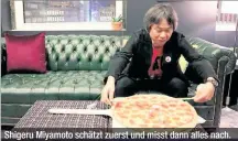  ??  ?? Shigeru Miyamoto schätzt zuerst und misst dann alles nach.