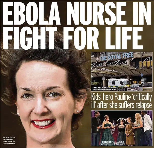  ??  ?? MERCY DASH Pauline was flown from her Glasgow home EXPERTS Royal Free, where Pauline is being looked after HONOURED Pauline, circled, getting Pride of Britain award