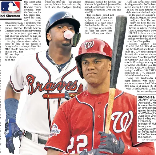  ?? AP; Ron Sachs/CNP ?? PRODIGIES: Atlanta’s Ronald Acuna (left), who homered leading off three straight games this week, and Washington’s Juan Soto, who has the highest OPS of any teenager in MLB history, are staging a slugfest for the NL Rookie of the Year Award this season.