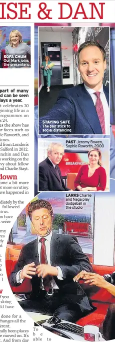  ??  ?? STAYING SAFE The pair stick to social distancing
Jeremy Bowen, Sophie Raworth, 2000