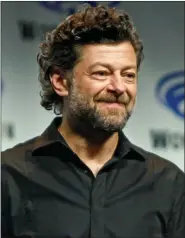  ??  ?? Filmmaker and actor Andy Serkis.